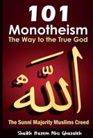 Monotheism: The Way to the One True God 1533185131 Book Cover