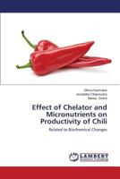 Effect of Chelator and Micronutrients on Productivity of Chili 3659200840 Book Cover
