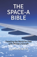 The Space-A Bible B083XTHKB9 Book Cover