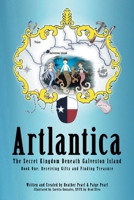 Artlantica: The Secret Kingdom beneath Galveston Island 1483433641 Book Cover