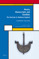 Monks, Manuscripts and Sundials: The Navicula in Medieval England 9004176659 Book Cover