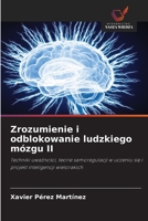 Zrozumienie i odblokowanie ludzkiego mózgu II (Polish Edition) 6208905931 Book Cover