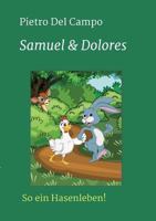 Samuel & Dolores: So ein Hasenleben! 3734528038 Book Cover