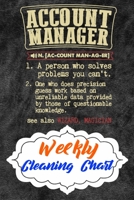 Weekly Cleaning Chart: Yearly Monthly Weekly Daily Household Cleaning Schedule Planner (Undated - Start Any Time) House Keeping Cleaning and Maintenance List Schedule for Accountants and Accounting Ma 1677624310 Book Cover