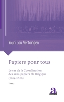 Papiers pour tous: Le cas de la Coordination des sans-papiers de Belgique (2014-2020) (Transitions Sociales Et Résistances) (French Edition) 2806136555 Book Cover