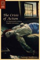 The CRISIS OF ACTION IN NINETEENTH-CENTU 0814210406 Book Cover
