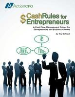 Cash Rules for Entrepreneurs 146107715X Book Cover