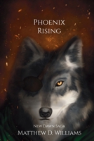 Phoenix Rising: New Dawn Saga B0FJ1YS7FF Book Cover