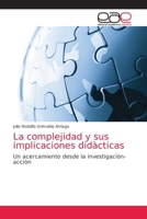 La complejidad y sus implicaciones did�cticas 6203872636 Book Cover