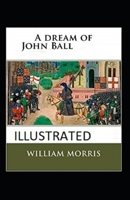 A Dream of John Ball 1533379262 Book Cover