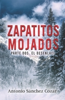 Zapatitos Mojados: Parte, 2 B093RWX5DL Book Cover