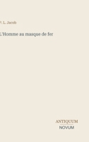 L'Homme au masque de fer (French Edition) 3387430485 Book Cover
