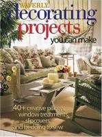 Decorating Projects You Can Make 0696216981 Book Cover