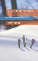 Flores desde el Paraíso: Invierno B08KZ3YR81 Book Cover