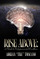 Rise Above: A Guide To Entrepreneurial Excellence B0DT3ZZ38T Book Cover