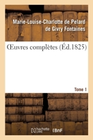OEuvres complètes. Tome 1 2329423586 Book Cover