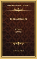 John Malcolm: A Novel 1279252936 Book Cover