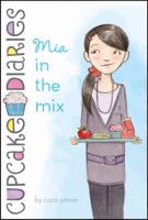 Mia in the Mix 1442422777 Book Cover