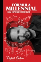 Fórmula Millennial 2.0: PARA EMPRENDER DESDE CASA (Spanish Edition) B08LGMQQS9 Book Cover