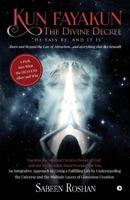 Kun Fayakun – The Divine Decree 1684665604 Book Cover