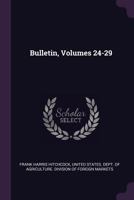 Bulletin, Volumes 24-29 1377979903 Book Cover