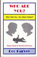 Who are you?: Who told you were naked? 1886522006 Book Cover