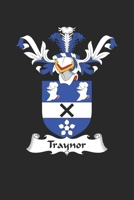 Traynor: Traynor Coat of Arms and Family Crest Notebook Journal (6 x 9 - 100 pages) 1702623149 Book Cover