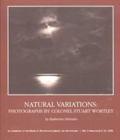 Natural Variations: Photographs by Colonel Stuart Wortley 0873281489 Book Cover