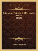 Intorno All' Articolo 212 Del Codice Penale 1169568653 Book Cover