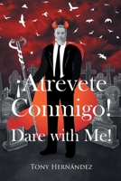 ¡Atrévete Conmigo! Dare with Me! 1662493134 Book Cover