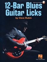 12-Bar Blues Guitar Licks: Book with Online Audio by Dave Rubin 170514165X Book Cover
