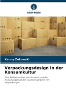 Verpackungsdesign in der Konsumkultur 620578677X Book Cover