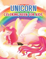 Unicorn Coloring Book for Kids: A Gorgeous And Unique Stress Relief Unicorn Lovers Designs To Color For Kids and Toddlers B091F5RZ1R Book Cover