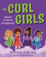 The Curl Girls: Return of Strella Straightener B0GP75C5X8 Book Cover