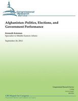 Afghanistan: Politics, Elections, and Government Performance 1481165577 Book Cover