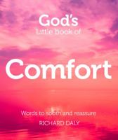 God's Little Book of Comfort: Words to Soothe and Reassure in Troubled Times 0007528345 Book Cover