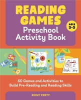 Reading Games Preschool Activity Book: 60 Games and Activities to Build Pre-Reading and Reading Skills 168539230X Book Cover