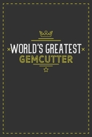 World's Greatest Gemcutter: Lined notebook - best gift for Gemcutter B083XTG8KQ Book Cover