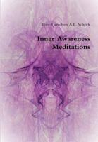 Inner Awareness Meditations 1387498282 Book Cover