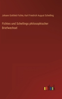 Fichtes Und Schellings Philosophischer Briefwechsel 1016117507 Book Cover