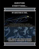 Question Everything: Flat Earth (8x10) 100 Pg. College Ruled Notebook 1723845515 Book Cover