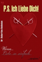 P.S. Ich Liebe Dich: Wenn Liebe So Einfach Wäre (German Edition) B0HDRC518M Book Cover