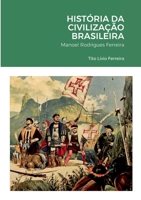 Hist�ria da Civiliza��o Brasileira 1435776917 Book Cover