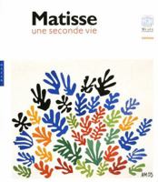 Matisse: A Second Life 2754100431 Book Cover