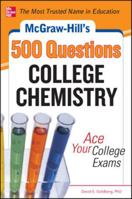 McGraw-Hill's 500 College Chemistry Questions: Ace Your College Exams 0071797009 Book Cover