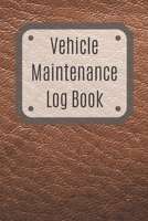 Vehicle Maintenance Log Book: Service Record Book For Cars, Trucks, Motorcycles And Automotive, Maintenance Log Book & Repairs, Moto jurnal 1670541533 Book Cover