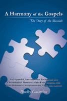 A Harmony of the Gospels: The Story of the Messiah 146854828X Book Cover