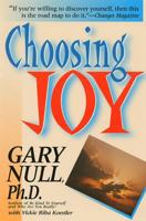 Choosing Joy: Change Your Life for the Better 0786705221 Book Cover