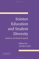 Science Education and Student Diversity: Synthesis and Research Agenda 0521676878 Book Cover