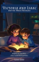 Victoria and Isaac and the Magic Necklace #03: Echoes of the Past (The Third Adventure) B0DX7G6KST Book Cover